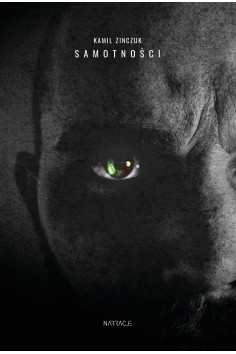 Samotności - Kamil Zinczuk