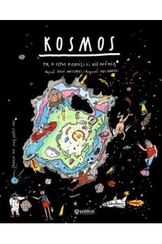 Kosmos. To, o czym dorośli...