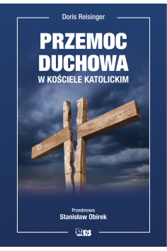 Przemoc duchowa w Kościele...