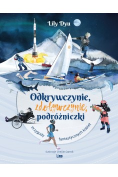 Odkrywczynie, zdobywczynie,...