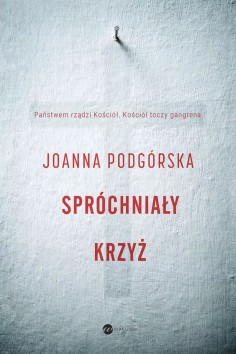 "Spróchniały krzyż" -...