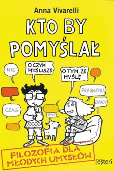 "Kto by pomyślał. Filozofia...