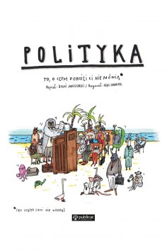 "Polityka. To, o czym...
