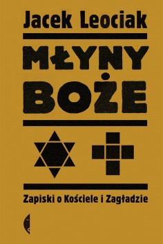 "Młyny boże" Zapiski o...